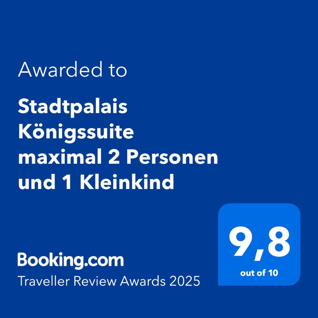 Stadtpalais Koenigssuite Maximal 2 Personen Und 1 Kleinkind Bautzen Exteriör bild